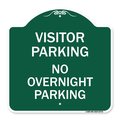 Signmission Visitor Parking No Overnight Parking, Green & White Aluminum Sign, 18" x 18", GW-1818-22731 A-DES-GW-1818-22731